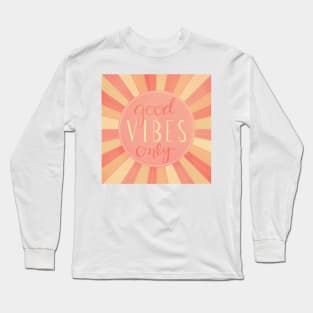 Good Vibes Only Sunburst Long Sleeve T-Shirt